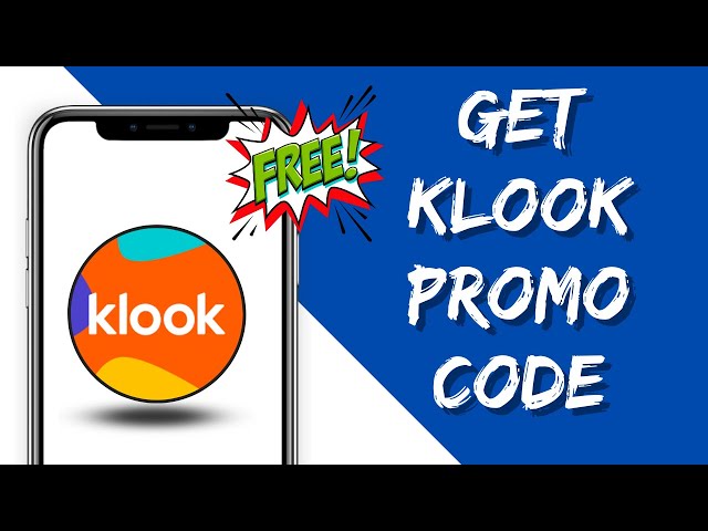 How To Use Klook Coupon Codes 2023
