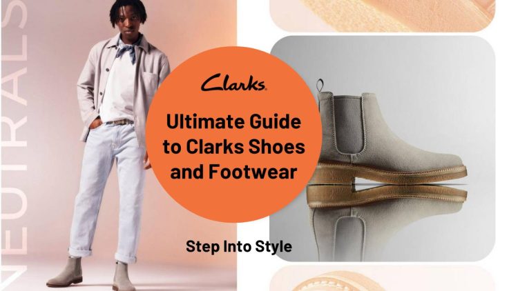 Ultimate-Guide-to-Clarks-Shoes-and-Footwear
