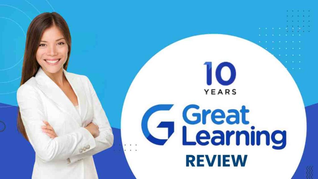 Great Learning Review – A Comprehensive Guide
